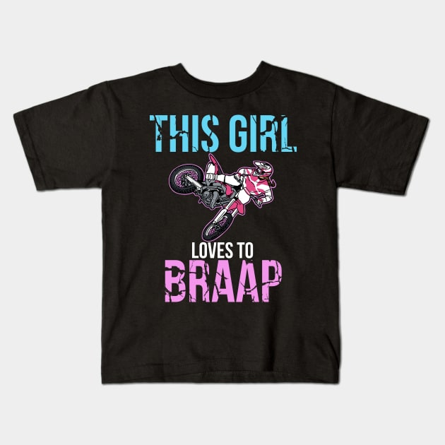 Motorcycle Girls Dirt Bike Women Motocross Braap Kids T-Shirt by PomegranatePower